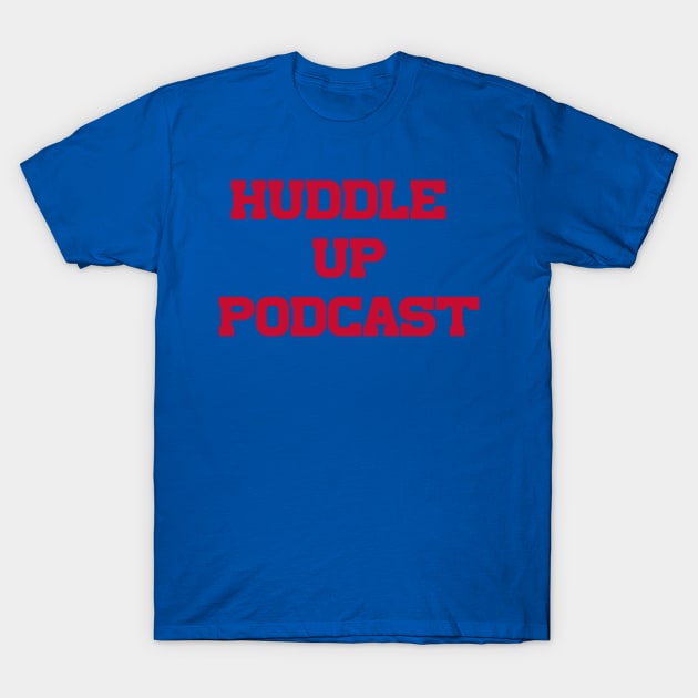 Podcast Mafia T-Shirt by Huddle Up Podcast